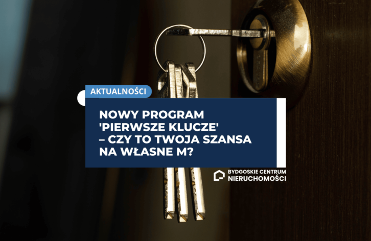 Nowy program 'Pierwsze klucze' – czy to Twoja szansa na własne M?